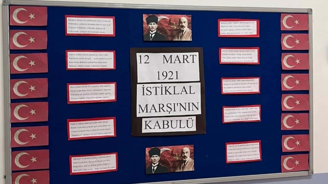 12 MART 1921 İSTİKLAL MARŞI'NIN KABULÜ ve MEHMET AKİF ERSOY'U ANMA GÜNÜ